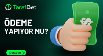 Tarafbet Ödeme Yapıyor Mu?