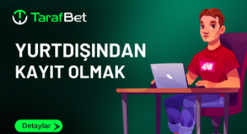 Tarafbet Yurt Dışından Kayıt
